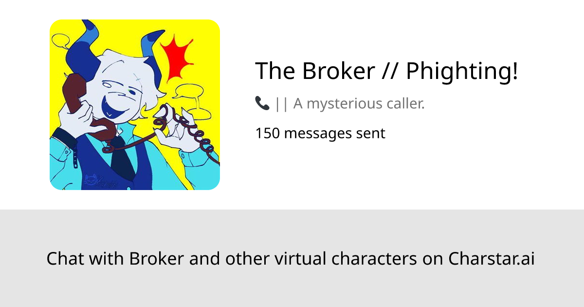 The Broker // Phighting! | Charstar